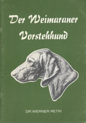 Couverture du livre Der Weimaraner Vorstehhund