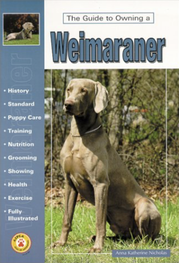 The Guide to Owning a Weimaraner book cover